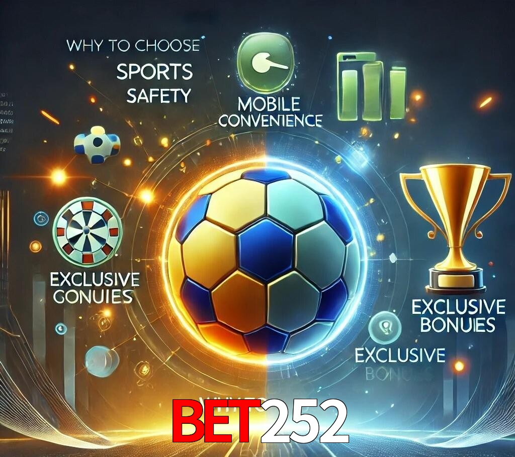 Por Que Escolher o bet252?